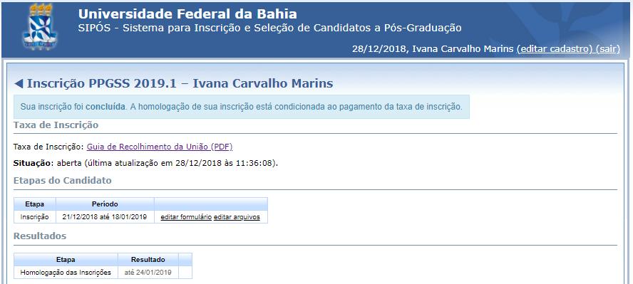 Nome da(o) Candidata(o) Aguarde a publicação da lista de homologação no site www.ppgss.ufba.br.