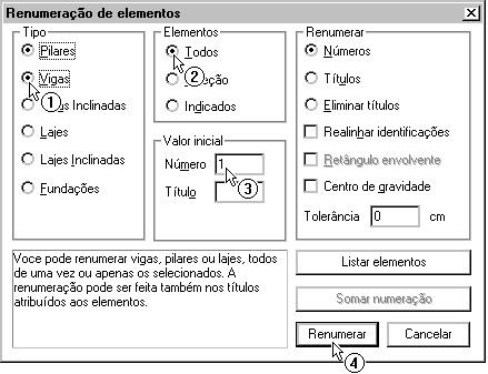 (1) Selecione o item "Vigas"; (2) Selecione "Todos"; (3) Digite o valor inicial da renumeração: <1>; (4) Clique no botão "Renumerar".