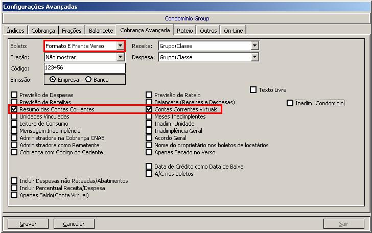 7- Para o boleto E frente/verso, acesse a guia cobrança avançada. 8- Defina o modelo de boleto e marque a opções desejadas para demonstração do saldo. 9- Clique em gravar. 10- Visualize os boletos. 4.