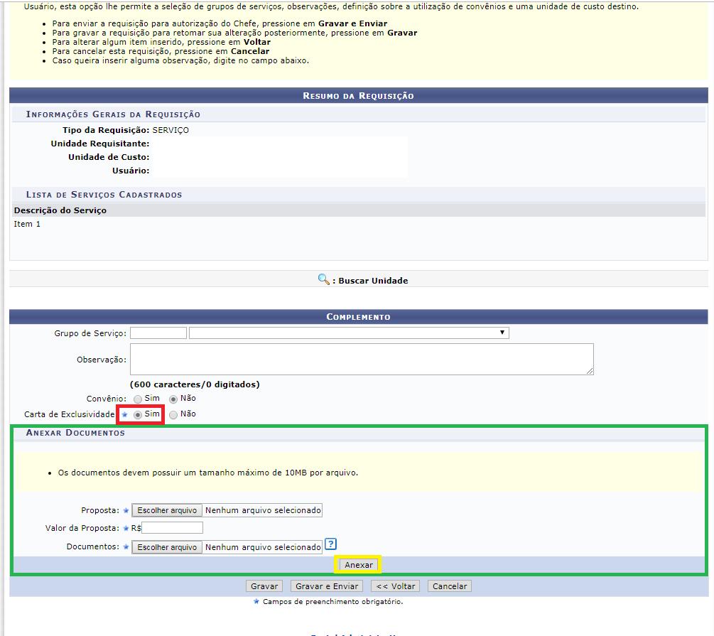 Se o serviço não for do tipo Carta de exclusividade informe o valor das três propostas e o anexo referente a cada uma, após isso clique no