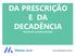 DA PRESCRIÇÃO E DA DECADÊNCIA PROFESSOR LEANDRO ANTUNES