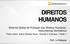 DIREITOS HUMANOS. Sistema Global de Proteção dos Direitos Humanos: Instrumentos Normativos