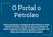 O Portal o Petróleo Portal especializado na divulgação de oportunidades nas áreas Offshore e Petróleo e Gás, além de chances de trabalho de todos os s