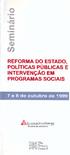 REFORMA DO ESTADO, POLÍTICAS PÚBLICAS E INTERVENÇÃO EM PROGRAMAS SOCIAIS