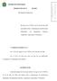 PROJETO DE LEI Nº, DE (Do Deputado Sanderson) Art. 1º Fica revogada a Lei nº A, de 22 de abril de JUSTIFICAÇÃO