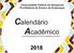 Calendário Acadêmico. Universidade Federal do Amazonas Pró-Reitoria de Ensino de Graduaçao
