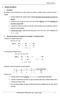 2. Soluções do sistema de equações da forma-padrão. A mudança de base Considere-se o seguinte modelo de PL: Max f(x) = 6x 1 + 8x 2 + 0F 1 + 0F 2