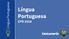 Portuguesa. Língua Portuguesa. Língua CFO 2018