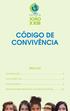 Índice INTRODUÇÃO...2 DOS DIREITOS...4 DOS DEVERES...6 MEDIDAS PEDAGÓGICAS SOCIOEDUCATIVAS... 10