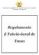 União das Freguesias de Macieira da Lixa e Caramos Município de Felgueiras. Regulamento E Tabela Geral de Taxas