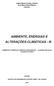 AMBIENTE, ENERGIAS E ALTERAÇÕES CLIMÁTICAS - III