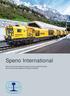 Speno International. Mais de meio século de presença global servindo as malhas ferroviárias dentro dos mais altos padrões de tecnologia e qualidade