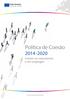 União Europeia Política de Coesão. Política de Coesão Investir no crescimento e em empregos.