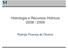 Hidrologia e Recursos Hídricos 2008 / Rodrigo Proença de Oliveira