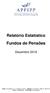 Relatório Estatístico. Fundos de Pensões. Dezembro 2016