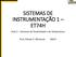 SISTEMAS DE INSTRUMENTAÇÃO 1 ET74H