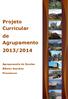 Projeto Curricular de Agrupamento 2013/2014. Agrupamento de Escolas Ribeiro Sanches Penamacor