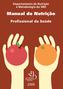 Departamento de Nutrição e Metabologia da SBD. Manual de Nutrição. Profissional da Saúde