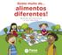 Gosto muito de alimentos diferentes!