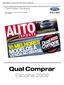 Viva o Novo! Qual Comprar 2009 Revista AutoEsporte. Ford Motor Company. São Bernardo do Campo, 05 de maio de 2009. MKT- 018/09.