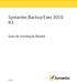 Symantec Backup Exec 2010. Guia de Instalação Rápida