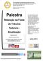 Palestra. Retenção na Fonte de Tributos Federais - Atualização. Julho 2013. Elaborado por: Claudimir Gonçalves Dias