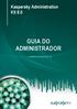 Kaspersky Administration Kit 8.0 GUIA DO ADMINISTRADOR