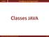 Paradigmas da Programação APROG. Classes JAVA. Nelson Freire (ISEP DEI-APROG 2013/14) 1/43