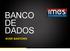 BANCO DE DADOS EVER SANTORO