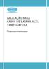 APLICAÇÃO PARA CABOS DE BAIXA E ALTA TEMPERATURA 2013 FNCE FABRICA NACIONAL DE CONDUTORES ELÉTRICOS