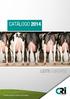 Catálogo 2014. leite europeu. A escolha certa para o futuro do seu negócio.