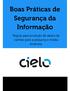 Boas Práticas de Segurança da Informação. Regras para proteção de dados de cartões para a pequena e média empresa.