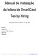 Manual de Instalação da leitora de SmartCard Teo by Xiring