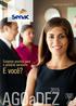 AGOaDEZ 2015. E você? Estamos prontos para o próximo semestre. www.go.senac.br. Impresso Especial Nº 9912345999 SENAC CORREIOS CORREIOS