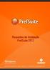 Conteúdo. 1. Requisitos para instalação do PrefSuite 2012 3. 1.1. Cliente 3. 1.2. Servidor 4