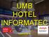 UMB HOTEL INFORMATEC Janeiro/2015