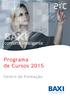 conforto inteligente Programa de Cursos 2015 Centro de Formação o novo aquecimento