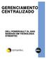 GERENCIAMENTO CENTRALIZADO DELL POWERVAULT DL 2000 BASEADO EM TECNOLOGIA SYMANTEC