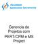 Gerencia de Projetos com PERT/CPM e MS Project
