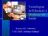 Tecnologias de Educação a Distância em Saúde. Renato M.E. Sabbatini UNICAMP e Instituto Edumed