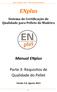 ENplus Handbook, Part 3 - Pellet Quality Requirements. ENplus. Sistema de Certificação de Qualidade para Pellets de Madeira.