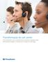 Transformação do call center. Crie interações com o cliente mais lucrativas e agregue valor adicionando insights e eficiência em todas as chamadas.