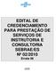 EDITAL DE CREDENCIAMENTO PARA PRESTAÇÃO DE SERVIÇOS DE INSTRUTORIA E CONSULTORIA SEBRAE/ES Nº 02/2010 Errata 06