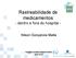 Rastreabilidade de medicamentos - dentro e fora do hospital - Nilson Gonçalves Malta