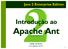 Java 2 Enterprise Edition. Introdução ao. Apache Ant. Helder da Rocha www.argonavis.com.br