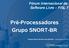 Pré-Processadores Grupo SNORT-BR