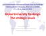 Global University Rankings: The strategic issues