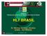 HL7 HL7 BRASIL. Dr. Marivan Santiago Abrahão CHAIR HL7 BRASIL. Painel 4 Padrões para sistemas de Registro Eletrônico de Saúde. 18 - Setembro - 2005 1
