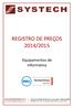 REGISTRO DE PREÇOS 2014/2015. Equipamentos de Informática