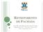 REVESTIMENTO DEFACHADA. Prof. MSc. Eng. Eduardo Henrique da Cunha Engenharia Civil 7º Período Turma A01 Disc. Construção Civil I